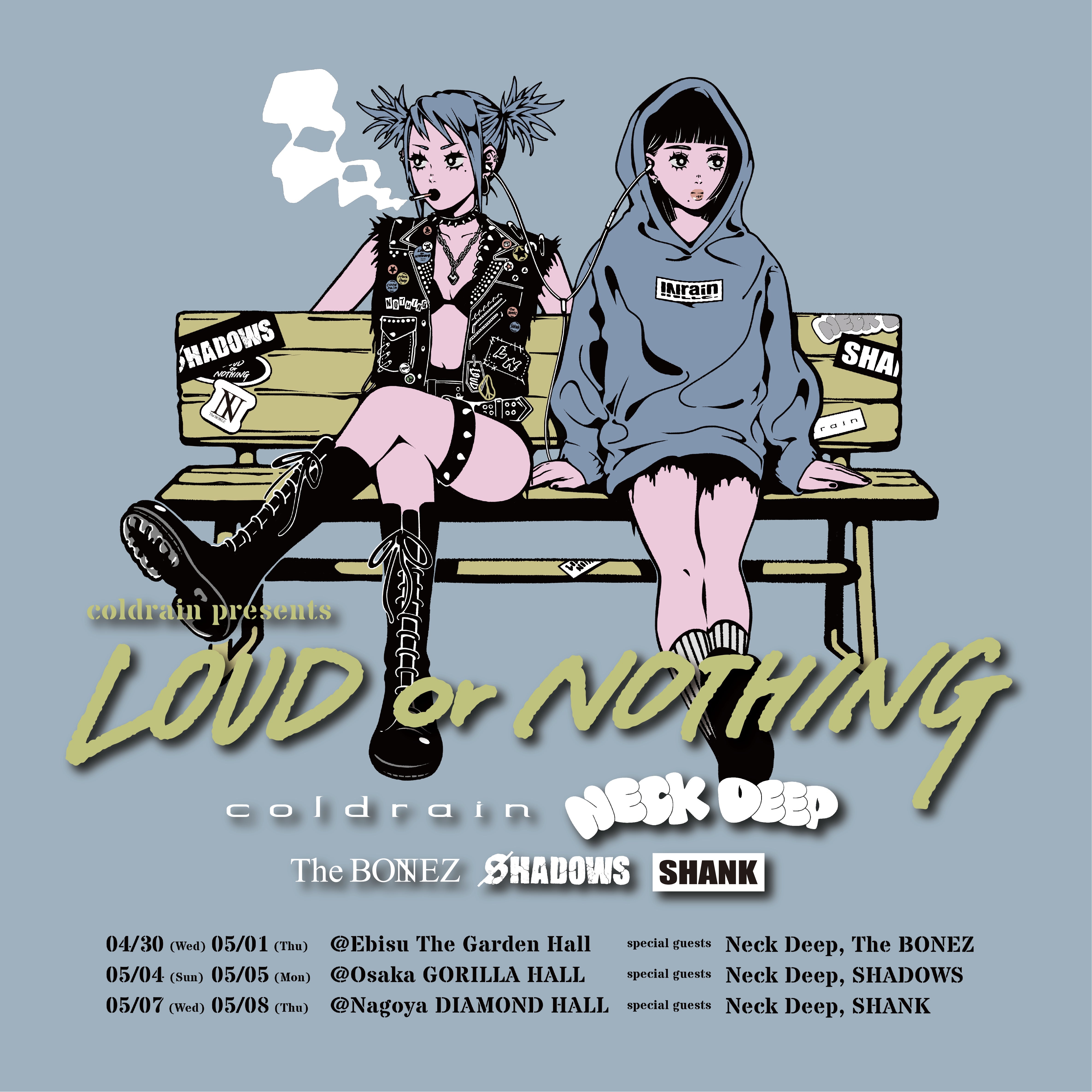 coldrain presents LOUD or NOTHING