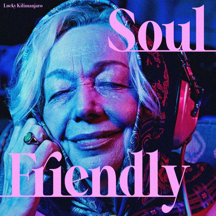 Lucky Kilimanjaro「Soul Friendly」 | ドリーミュージック