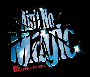 LIVE-GYM 2010 サポートメンバー＆ツアーロゴ決定 | easygo! -B'z DATA