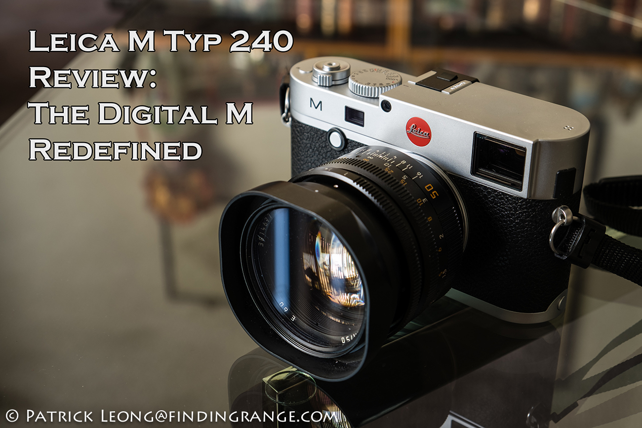 Leica M Typ 240 Review: The Digital M Redefined
