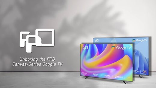 Setting Up Your FPD 55-Inch 4K Smart TV: A Step-by-Step Guide