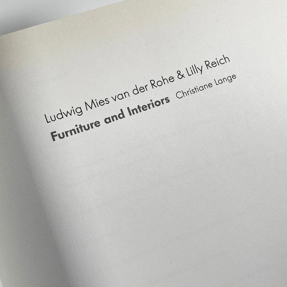 Ludwig Mies van der Rohe & Lilly Reich: Furniture and Interiors