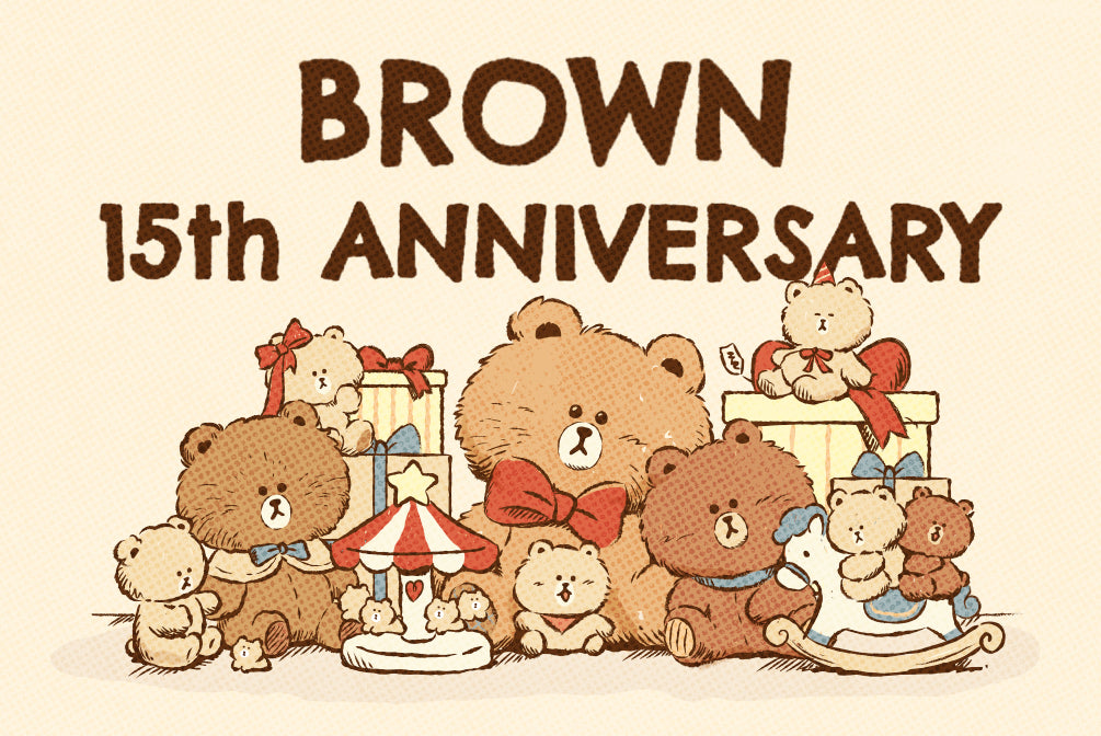BROWN 15th ANNIVERSARY – LINE FRIENDS SQUARE JAPAN OFFICIAL