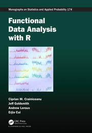 Functional Data Analysis with R | Ciprian M. Crainiceanu, Jeff Goldsmi