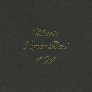 CDJapan : Classic Super Best 101 SHM-CD Gift Package Ver. [Limited