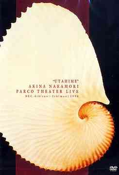 CDJapan : PARCO THEATER LIVE: UTA-HIME Akina Nakamori DVD