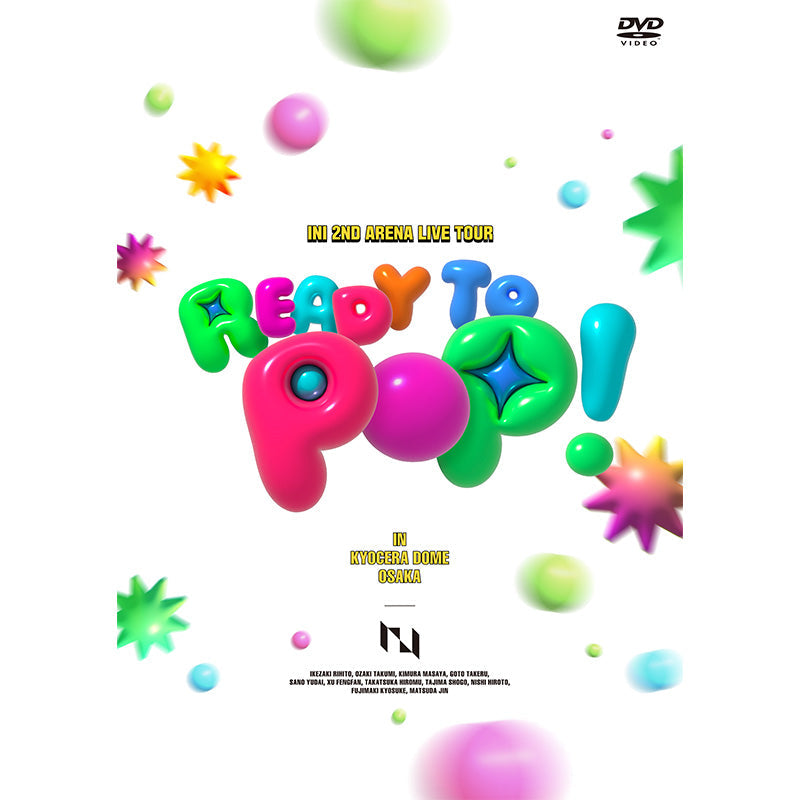 INI 2ND ARENA LIVE TOUR [READY TO POP!] IN KYOCERA DOME OSAKA【DVD