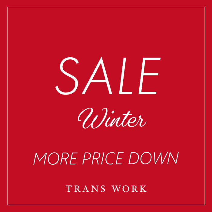 TRANS WORK 【WINTER SALE】 再値下げ＋アイテム追加！｜TRANS WORK