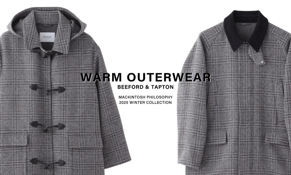 MEN】WARM OUTERWEAR | BEEFORD & TAPTON｜MACKINTOSH PHILOSOPHY