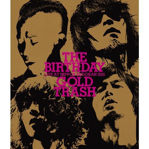 The Birthday / LIVE AT NIPPON BUDOKAN 2015“GOLD TRASH”【通常盤