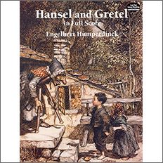 フンパーディンク：オペラ「ヘンゼルとグレーテル」全曲: 大型スコア