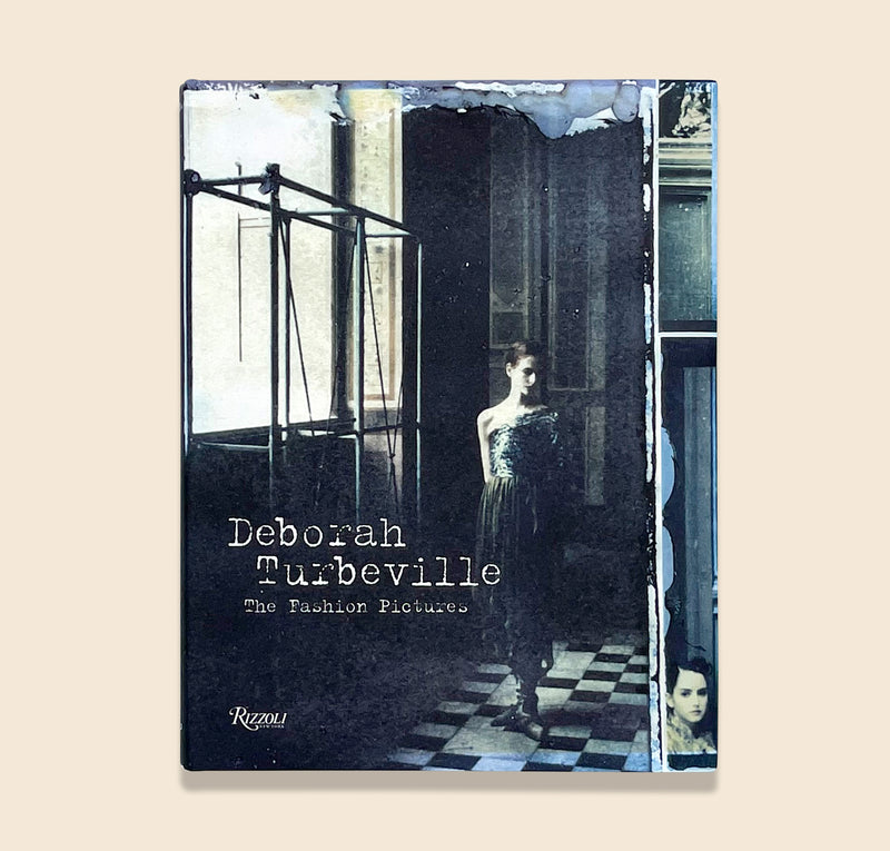 The Fashion Pictures by Deborah Turbeville | Fine Art – Sous Les