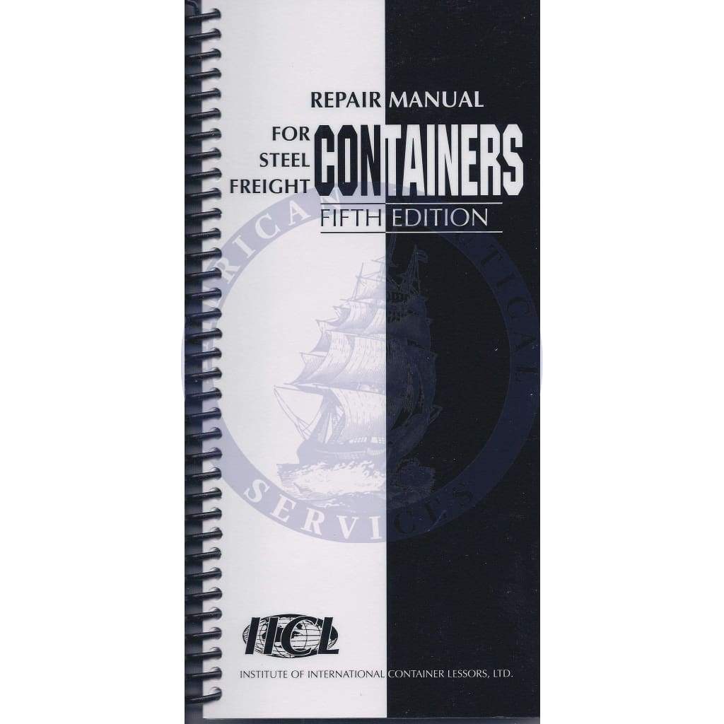 IICL: Repair Manual for Steel Freight Containers - Amnautical