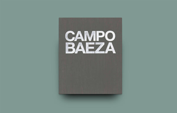 CAMPO BAEZA Complete Works – Oscar Riera Ojeda Publishers