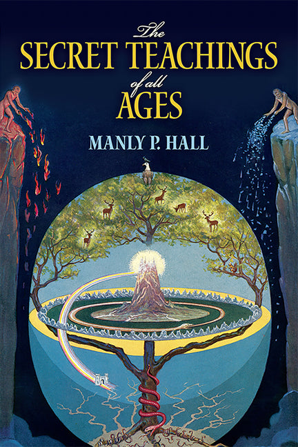The Secret Teachings of All Ages by Manly P Hall – Porchlight Book