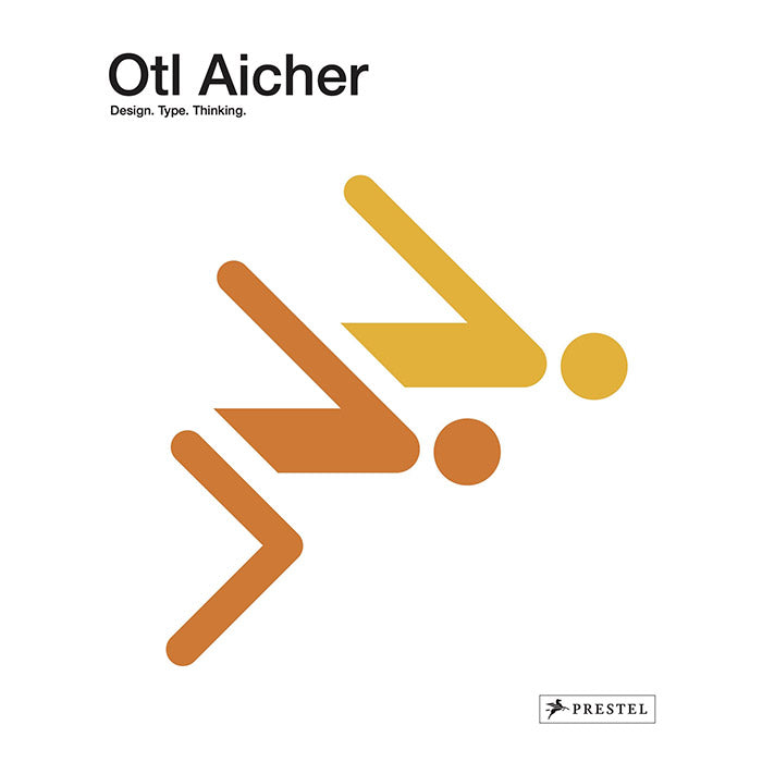 Otl Aicher - Design, Type, Thinking – 50 Watts Books