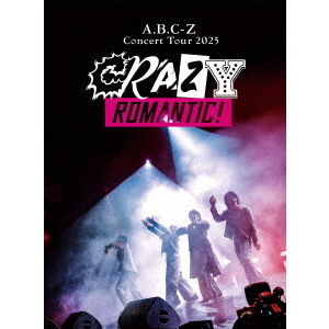A.B.C-Z／A.B.C-Z Concert Tour 2025 CRAZY ROMANTIC! DVD 初回限定盤