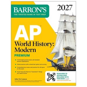 AP World History: Modern Premium, 2027: Prep Book with 5 Practice
