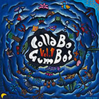 DISCOGRAPHY『Colla Bo Gumbos Vol.1』│TEX & SUN FLOWER SEED