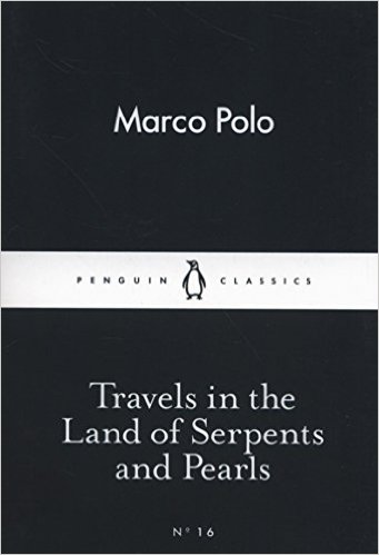 Book Review: Travels in the Land of Serpents and Pearls by Marco