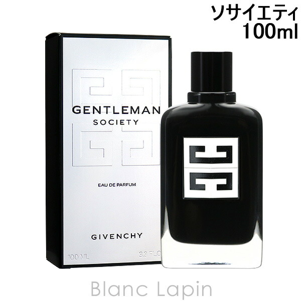 楽天市場】ジバンシイ GIVENCHY ジェントルマンソサイエティ EDP 100ml