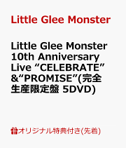 楽天ブックス: Little Glee Monster 10th Anniversary Live “CELEBRATE