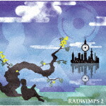 楽天市場】RADWIMPS2~発展途上~（CD・DVD）の通販