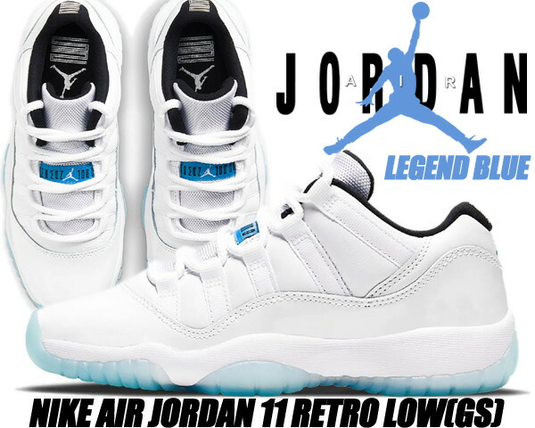 楽天市場】NIKE AIR JORDAN 11 RETRO LOW (GS) LEGEND BLUE white