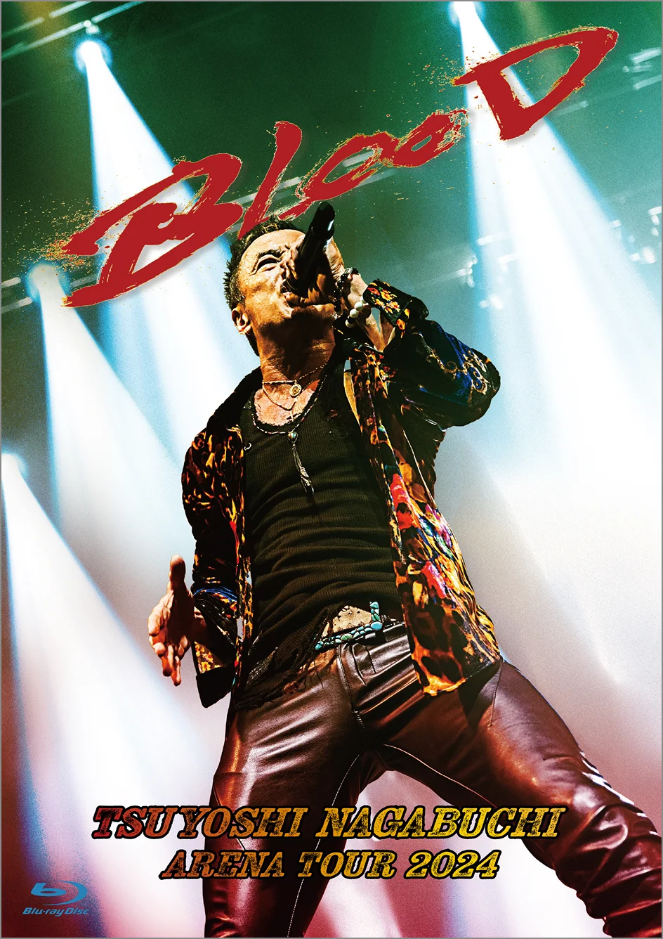 長渕剛「ARENA TOUR 2024 “BLOOD”」DVD/Blu-ray ｜長渕剛 OFFICIAL WEBSITE