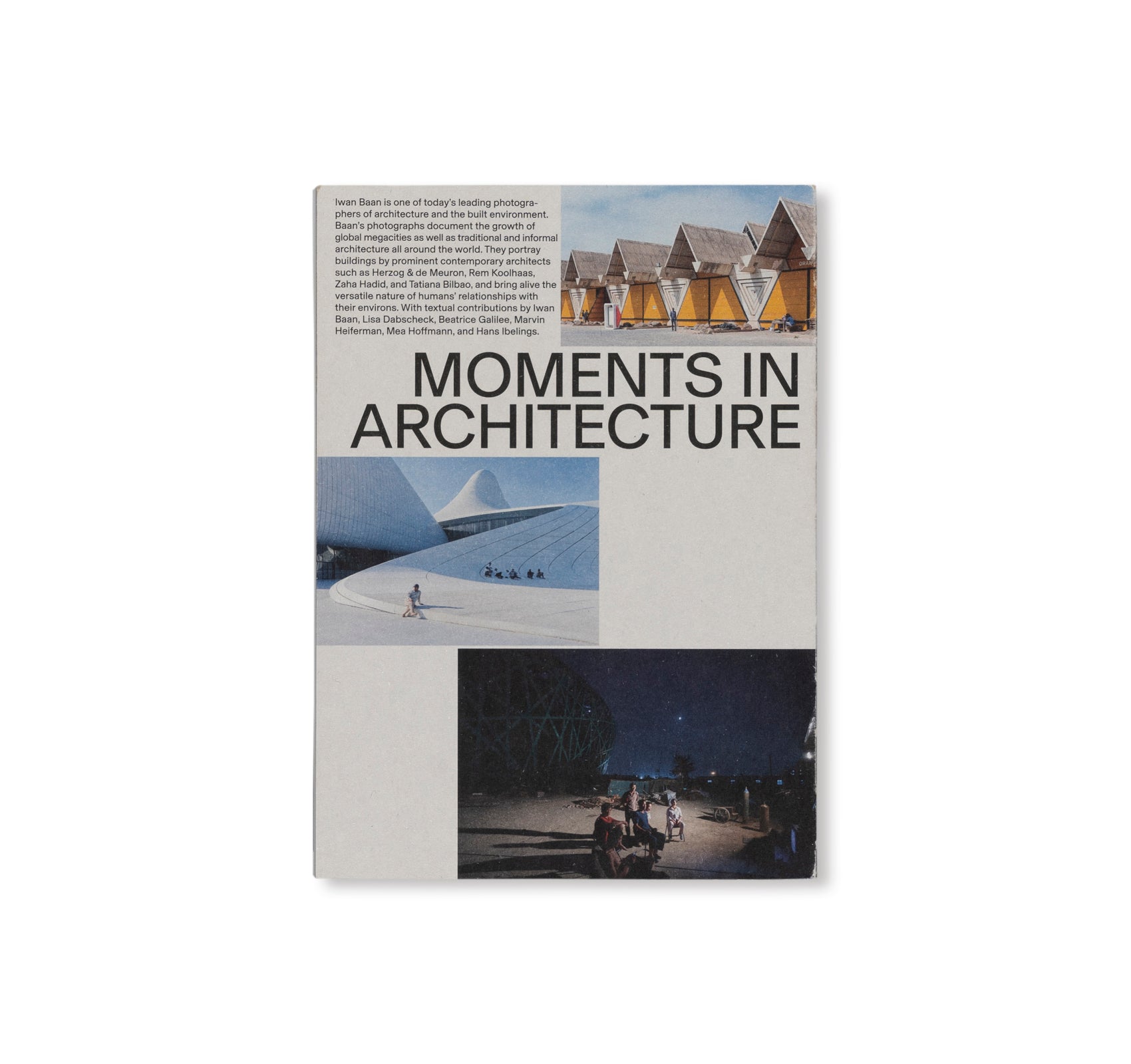MOMENTS IN ARCHITECTURE by Iwan Baan – twelvebooks