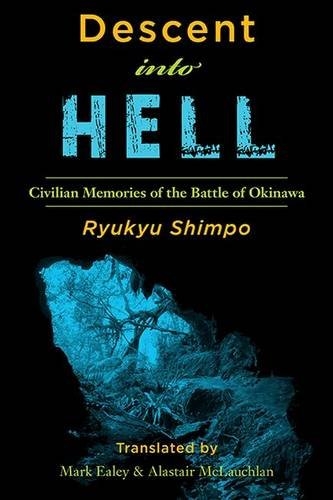 Descent into Hell: Civilian Memories of the Battle of Okinawa – UH