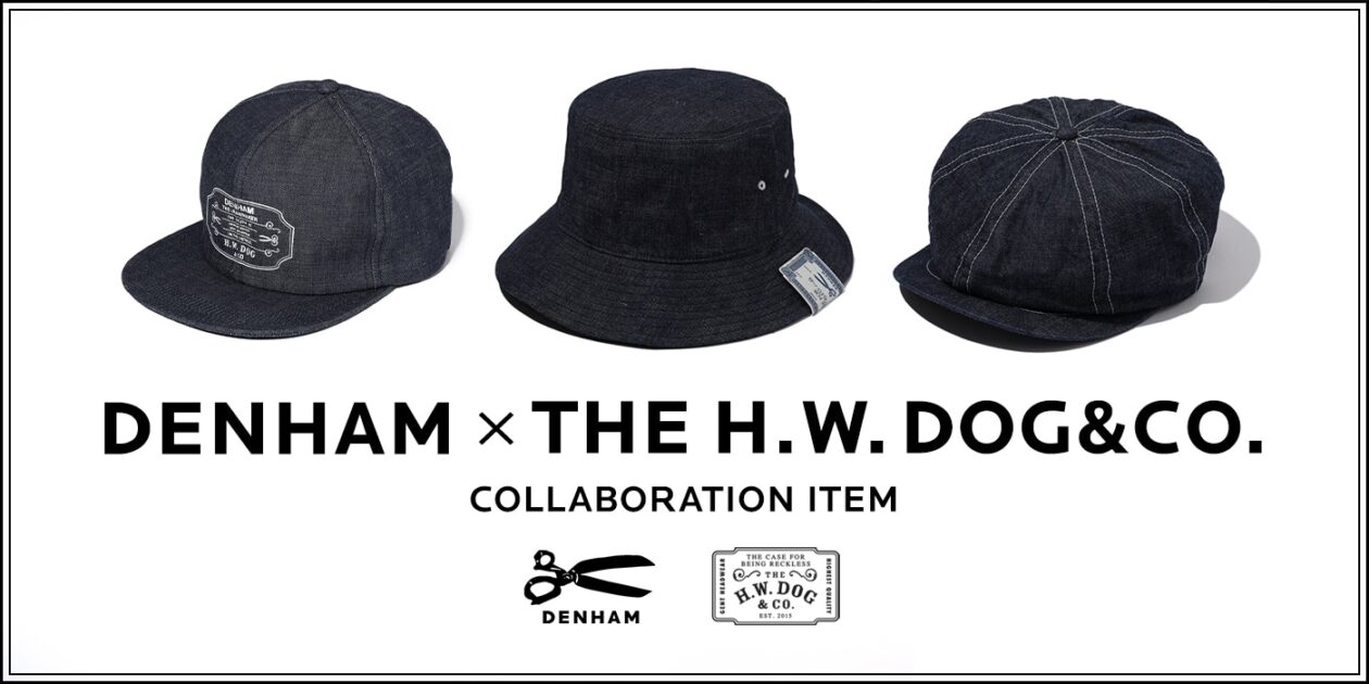 DENHAM × THE H.W. DOG&CO. コラボレーションアイテム登場 | ショップ