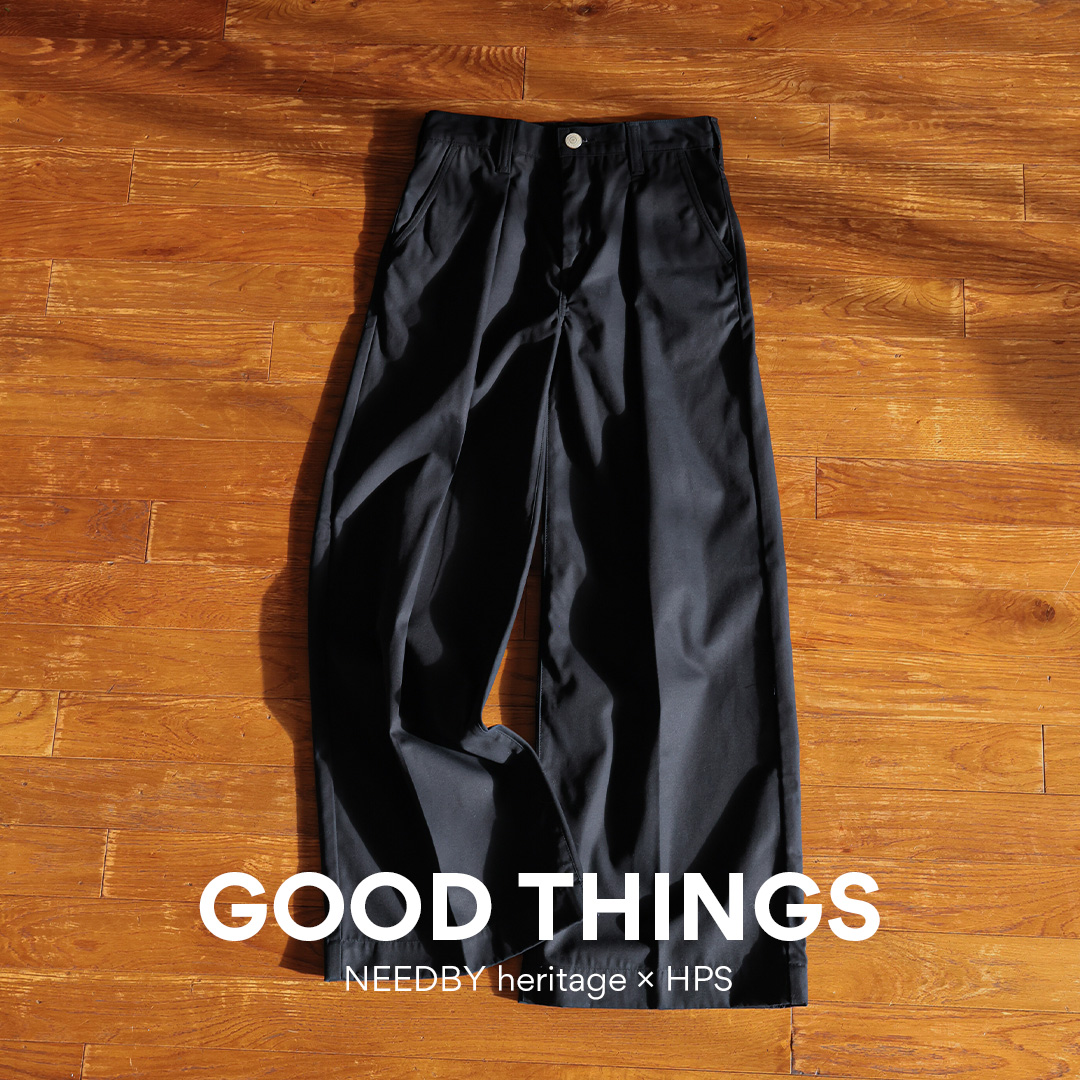 NEEDBY heritage】MASION CHINO PANTS | GOOD THINGS Vol.48 | HAPPY