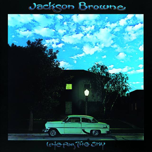 Jackson Browne / ジャクソン・ブラウン「Late For The Sky / レイト