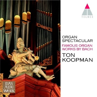 Ton Koopman / トン・コープマン「Bach: Organ Works, Vol. 1 (At the