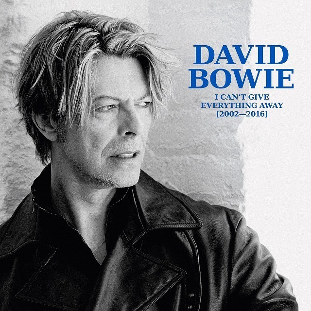 David Bowie / デヴィッド・ボウイ「I Can't Give Everything Away