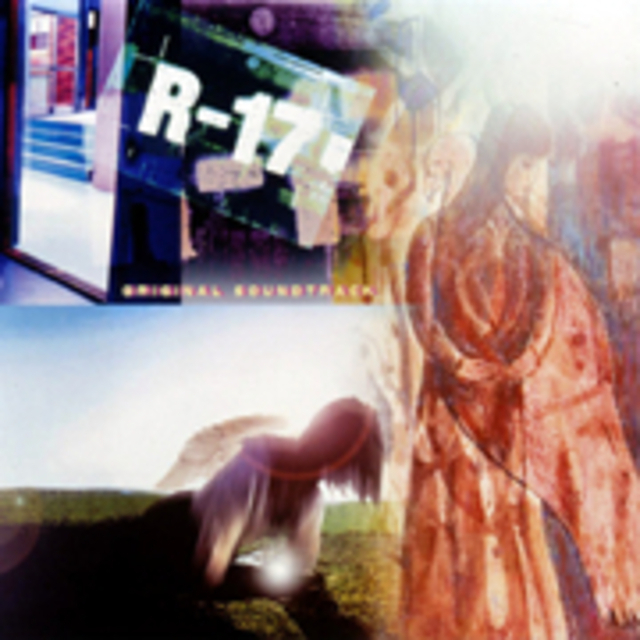 Original Sound Track / オリジナル・サウンドトラック「R-17