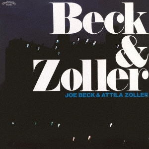 CD Joe Beck ジョー・ベック / ベック＆ゾラー