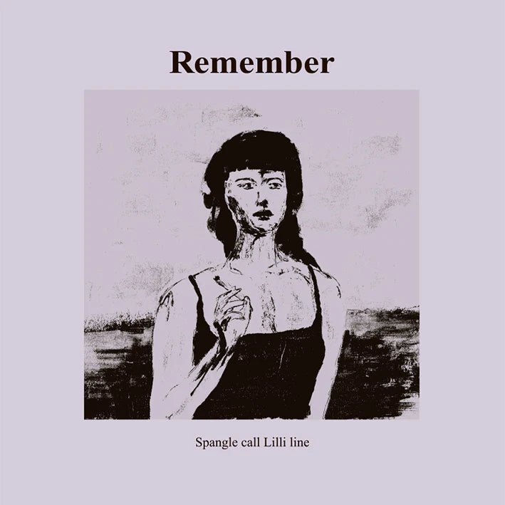 Spangle Call Lilli Line - Remember [Vinyl] – Clever Eagle Records