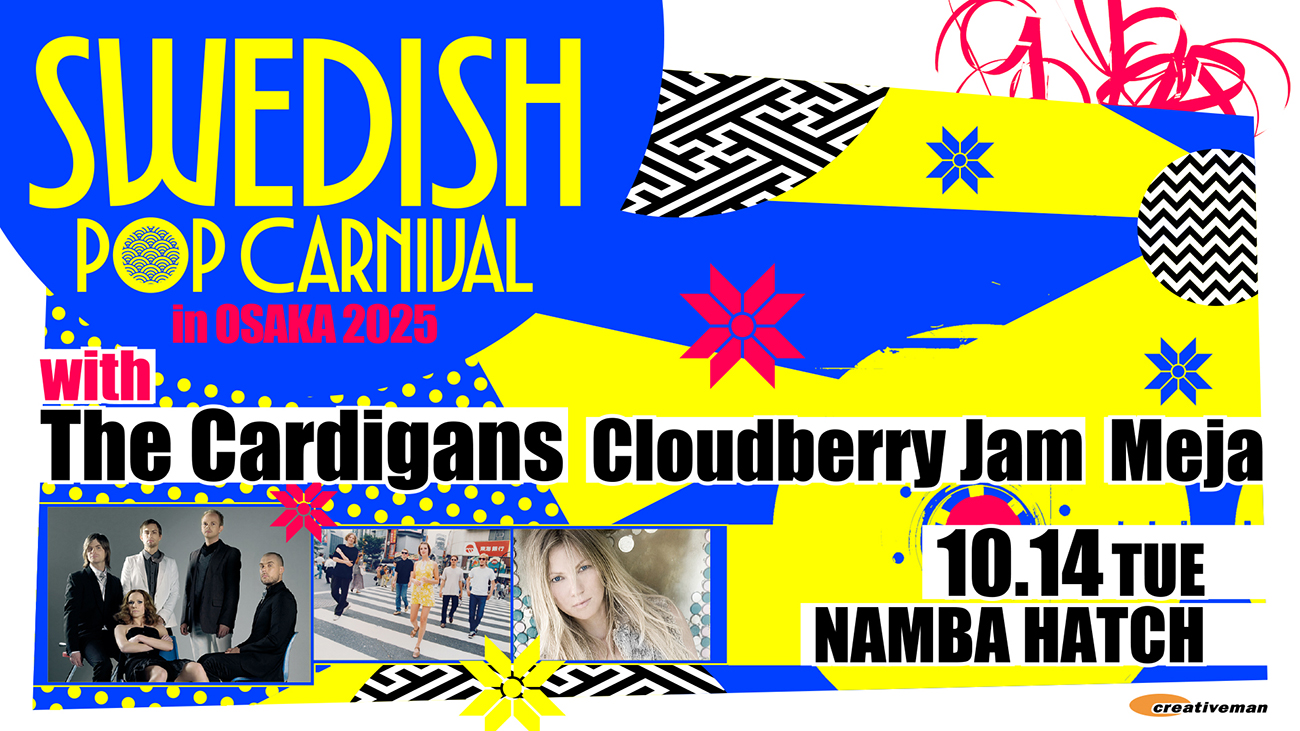 SWEDISH POP CARNIVAL 大阪追加公演開催決定！ - CREATIVEMAN PRODUCTIONS