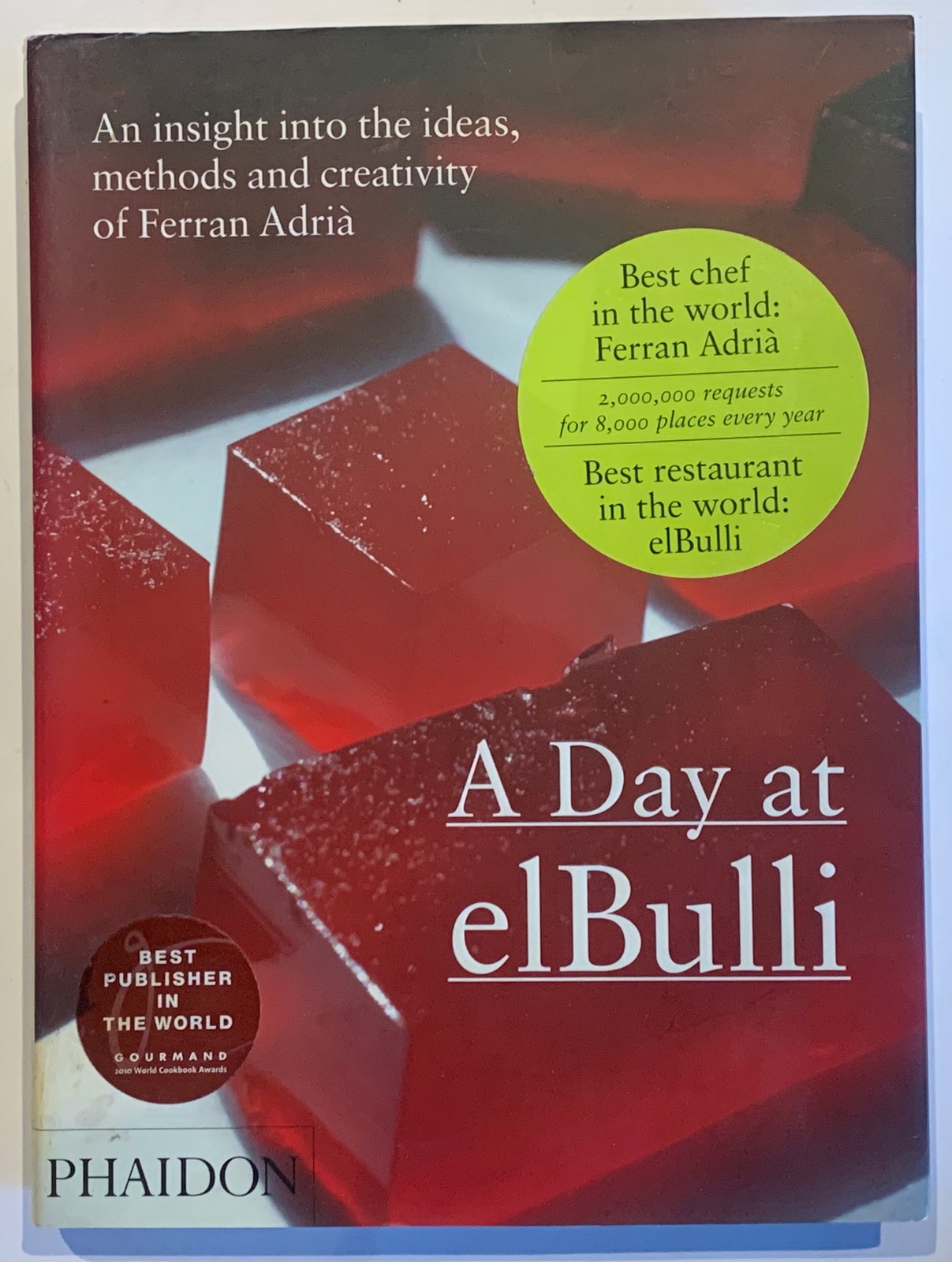 A Day at elBulli An Insight into the Ideas, Methods and Creativity