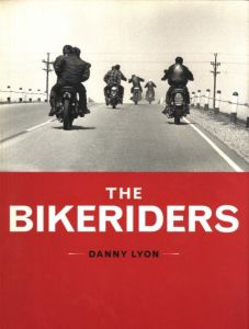 THE BIKERIDERS / Danny Lyon | 小宮山書店 KOMIYAMA TOKYO | 神保町