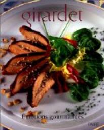 Emotions gourmandes - Fredy Girardet - Babelio