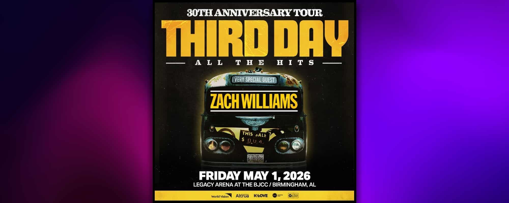 THIRD DAY 30th Anniversary Tour with special guest ZACH WILLIAMS