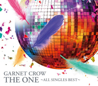 GARNET CROW 『THE ONE ～ALL SINGLES BEST～』特集 | Special