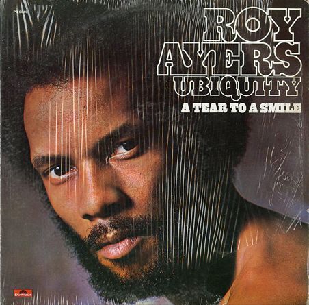 ROY AYERS UBIQUITY / A TEAR TO A SMILE - Breakwell Records