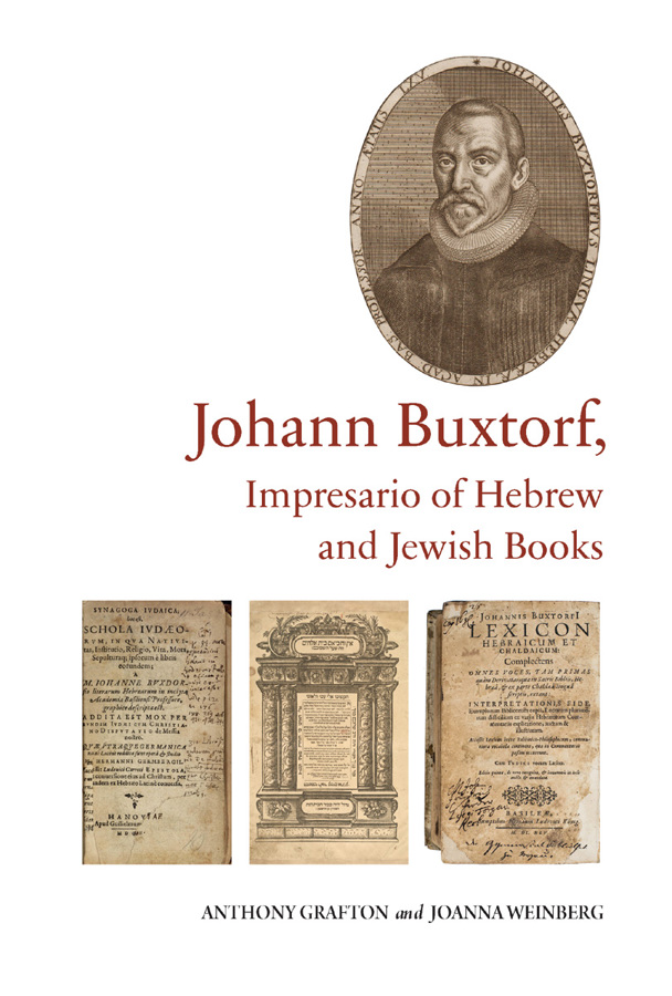 Brepols - Johann Buxtorf, Impresario of Hebrew and Jewish Books