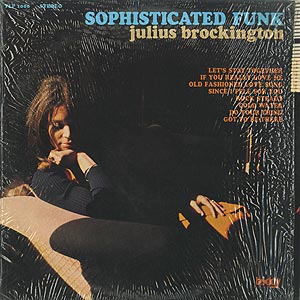 Julius Brockington / Sophisticated Funk(LP) / Today 1972 US