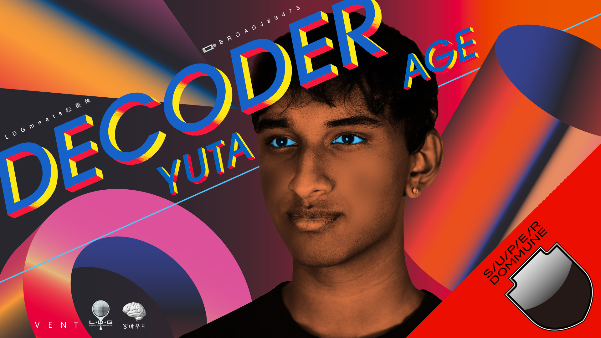 LDG meets 松果体 Presents DECODER｜BROADJ#3475 - DOMMUNE