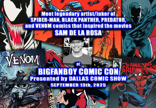 Legendary artist/inker of SPIDER-MAN, BLACK PANTHER, PREDATOR and